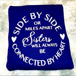 Sisters Side by SideHoodie or Sweatshirt